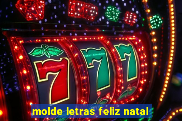 molde letras feliz natal